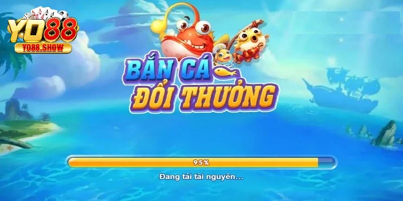 Game bắn cá trực tuyến đã được cải thiện về mọi mặt